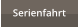 Serienfahrt